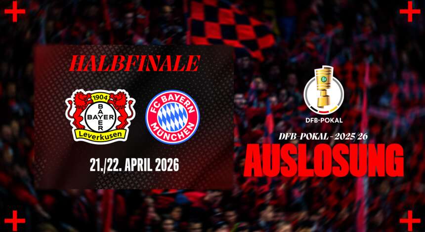 Auslosung DFB-Pokal-Halbfinale