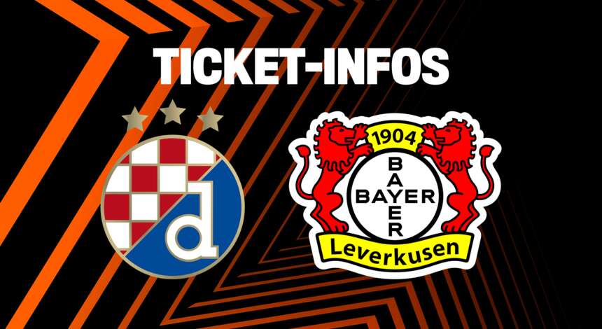 Ticket-Infos Dinamo Zagreb vs. Bayer 04