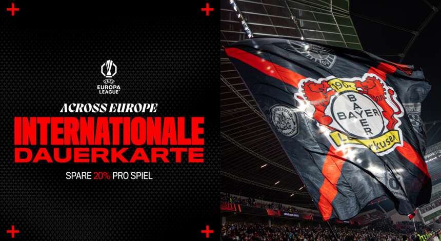 Die internationale Dauerkarte für alle Europa-League-Heimspiele 2026/27
