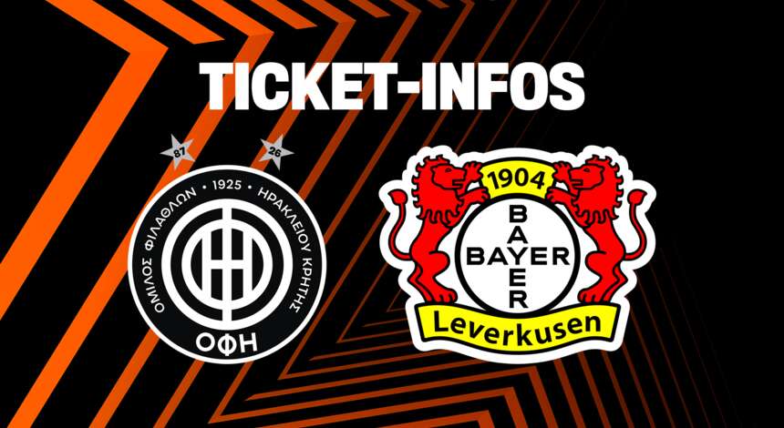 Ticket-Infos OFI Kreta vs. Bayer 04