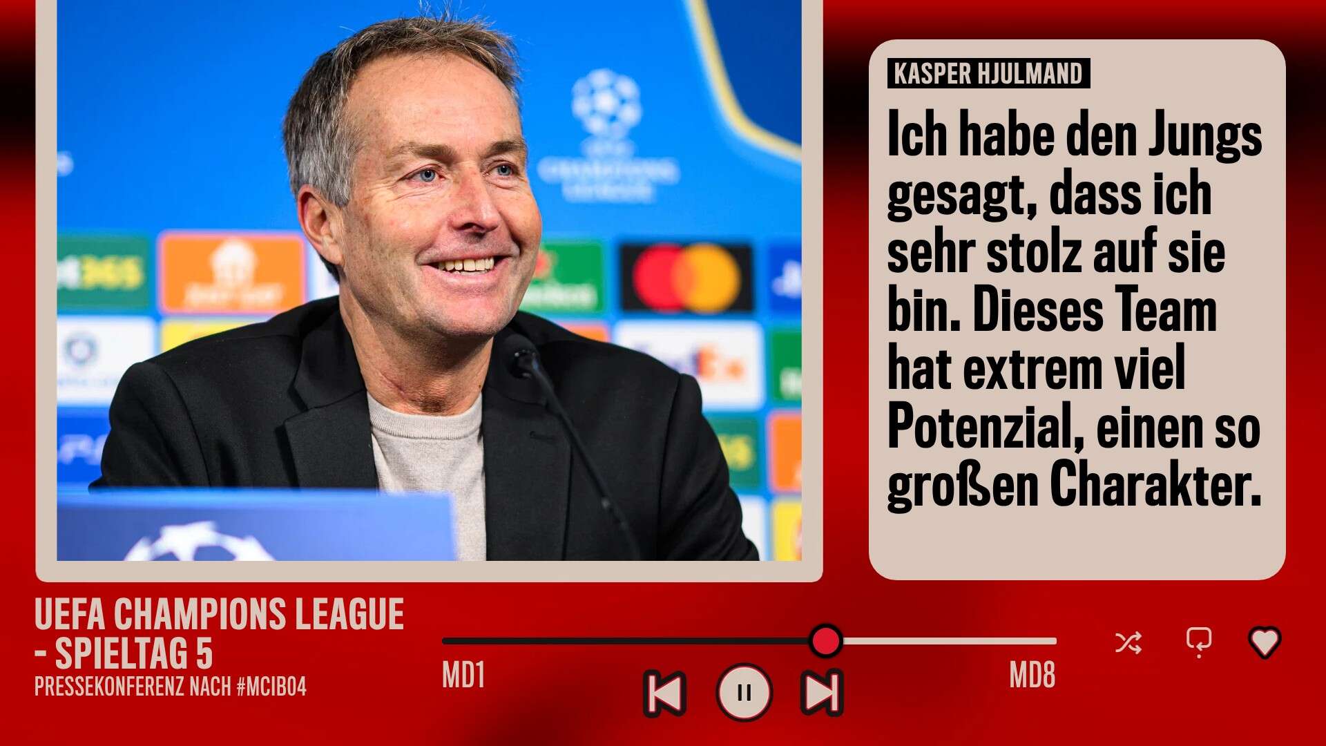 Kasper Hjulmand nach #MCIB04